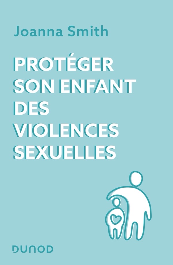 Couverture Protéger son enfant des violences sexuelles